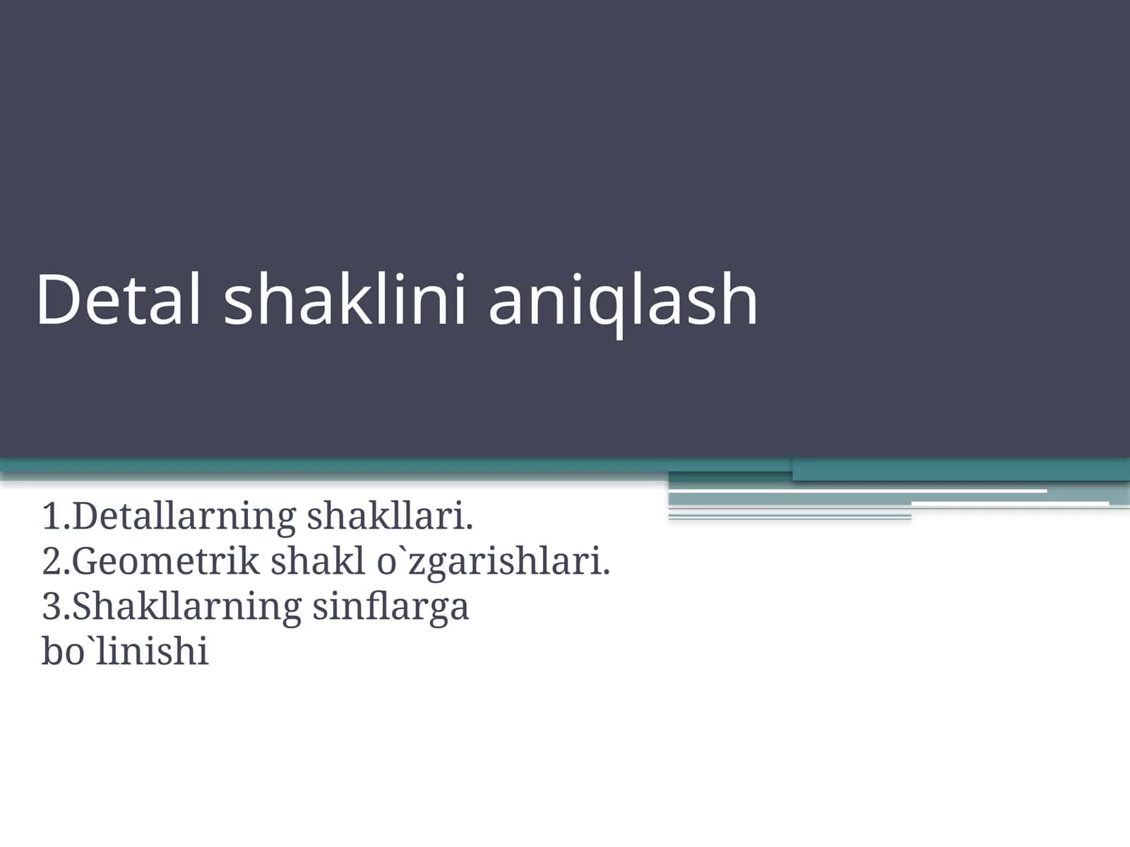 Detallarning shakllari