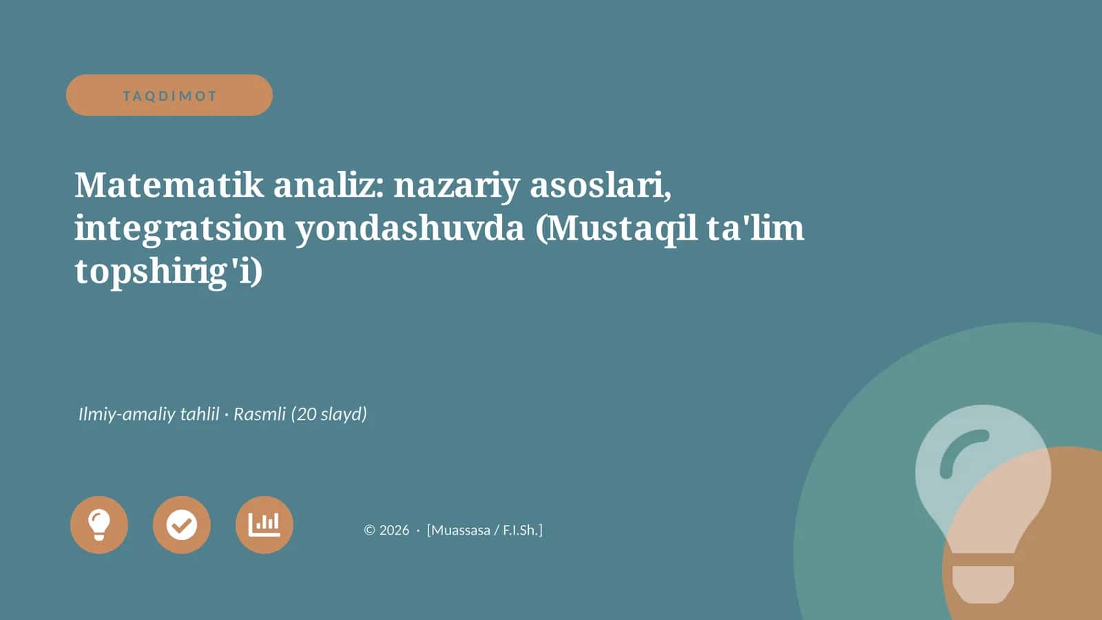 Matematik analiz: nazariy asoslari, integratsion yondashuvda (Mustaqil ta'lim topshirig'i)