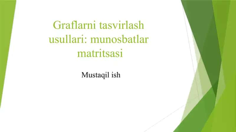 Graflarni tasvirlash usullari: munosabatlar matritsasi