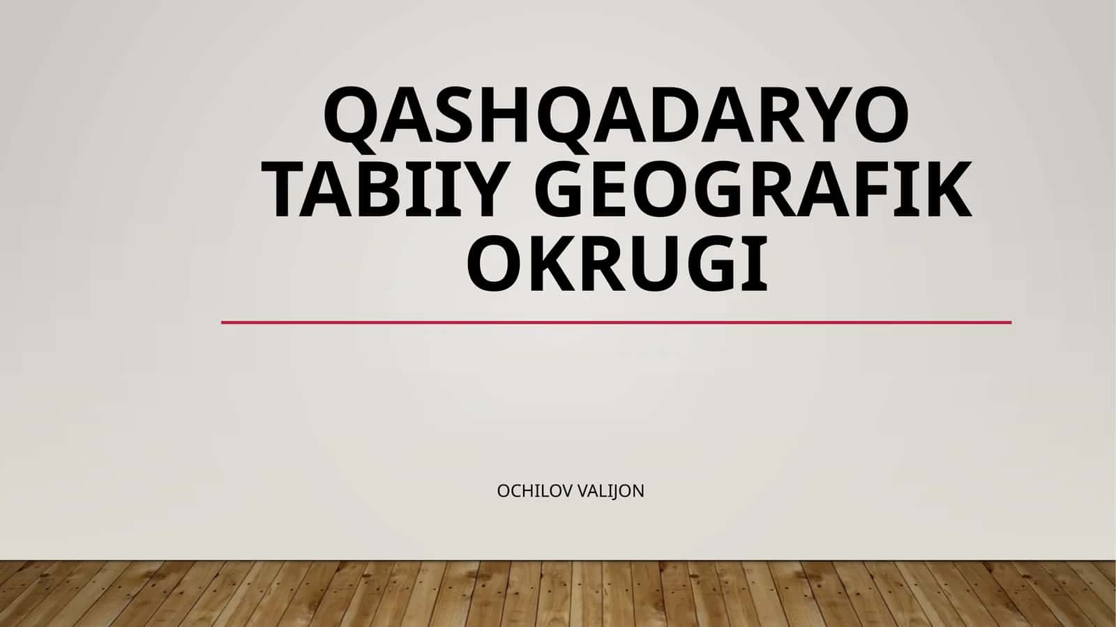 QASHQADARYO TABIIY GEOGRAFIK OKRUGI