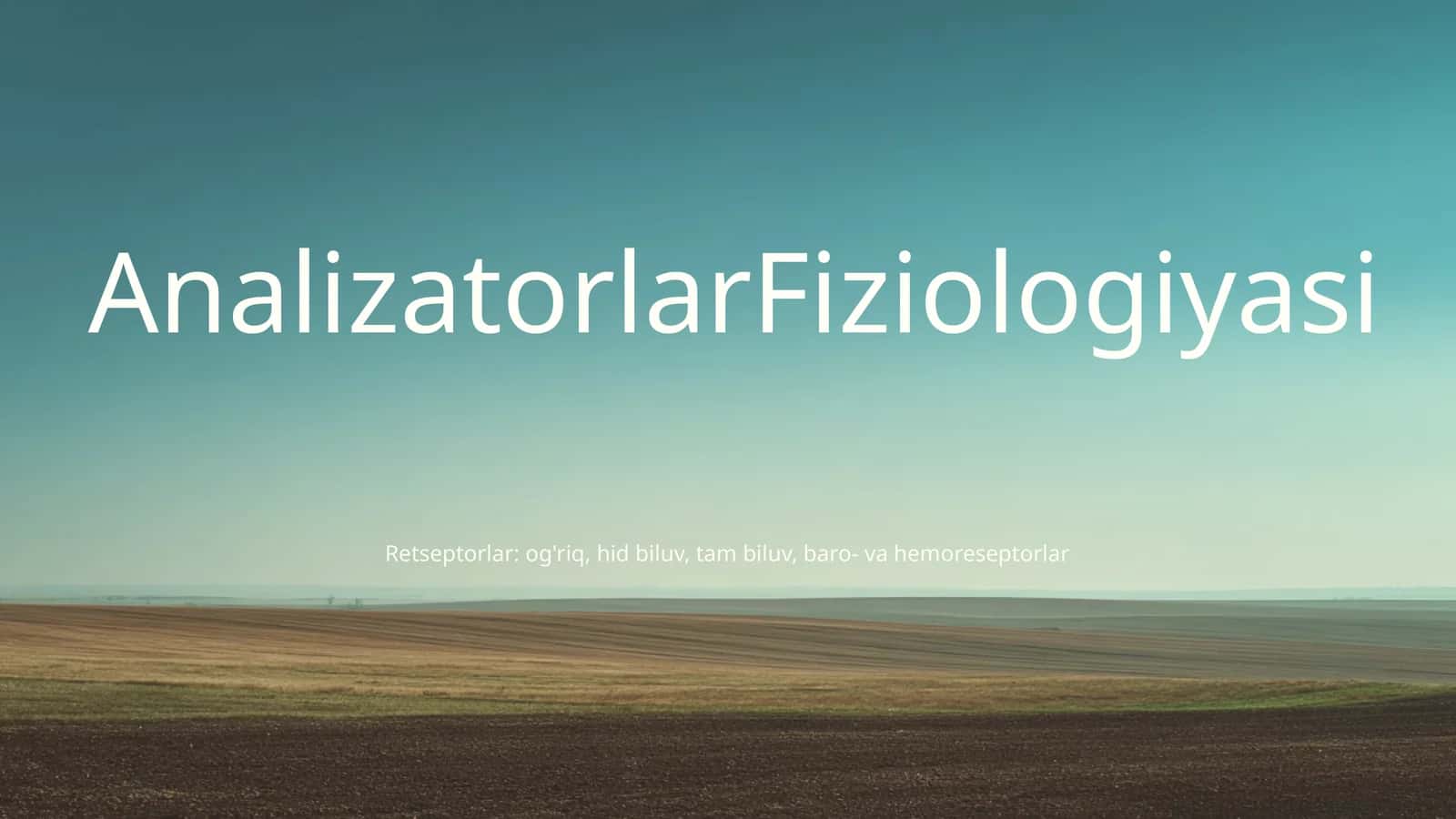 Analizatorlar Fiziologiyasi