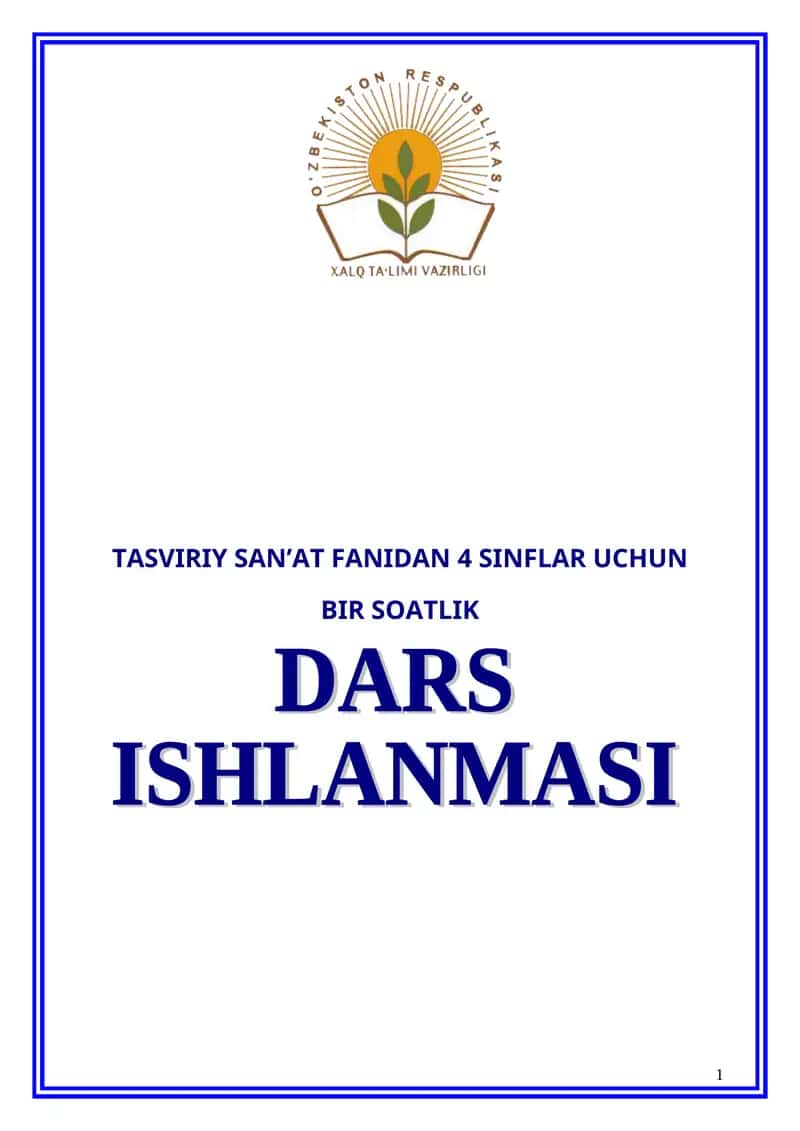 Tasviriy san'at fanidan. Bahor gullari mavzusida kompozitsiya ishlash. 1 soatlik dars ishlanma