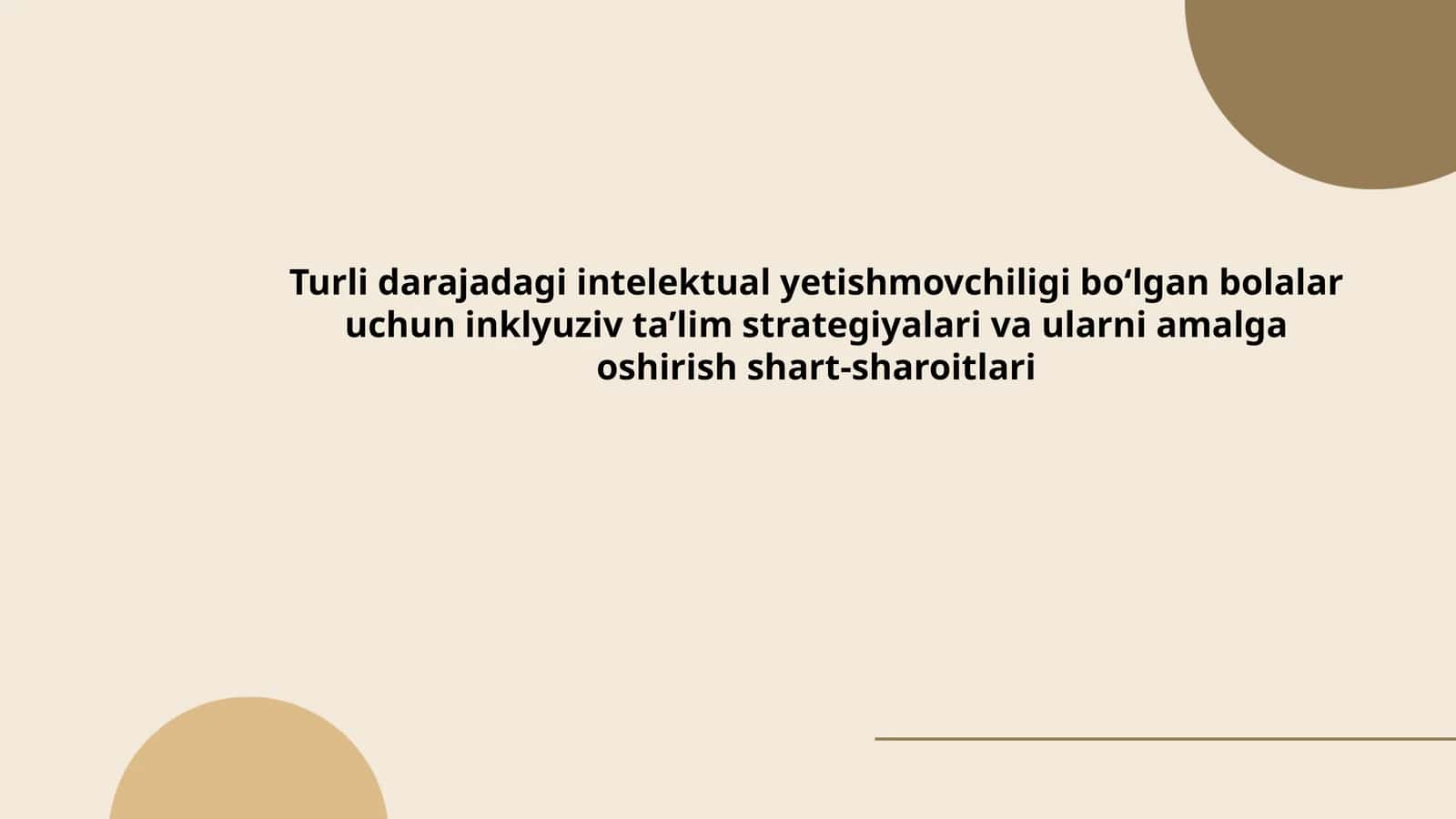 Turli darajadagi intelektual yetishmovchiligi boʻlgan bolalar uchun inklyuziv taʼlim strategiyalari va ularni amalga oshirish shart-sharoitlari