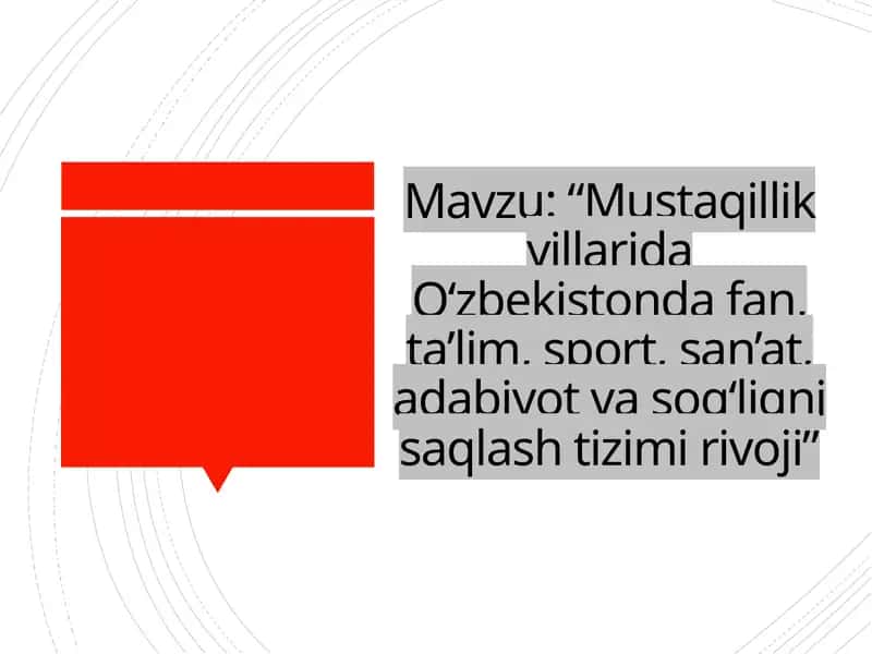Mustaqillik yillarida Oʻzbekistonda fan, ta’lim, sport, san’at, adabiyot va sogʻliqni saqlash tizimi rivoji