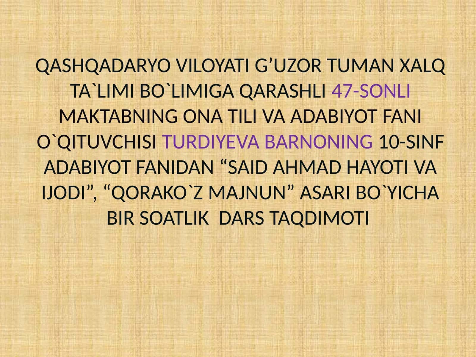 10-sinf Adabiyot fanidan Said Ahmad - Qorako'z Majnun asari dars taqdimot