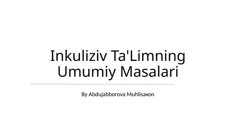 Inkuliziv Ta'Limning Umumiy Masalari