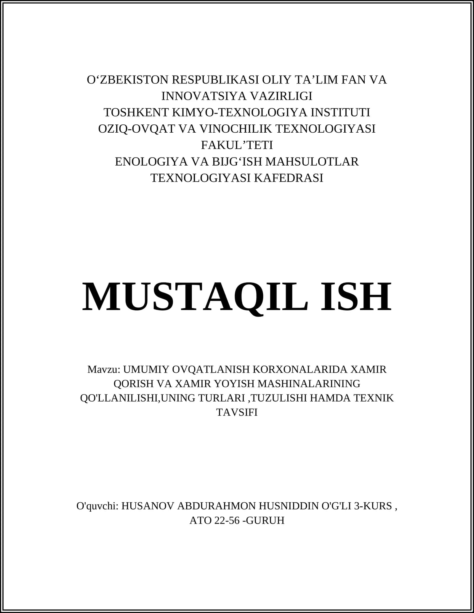 UMUMIY OVQATLANISH KORXONALARIDA XAMIR QORISH VA XAMIR YOYISH MASHINALARINING QO'LLANILISHI,UNING TURLARI,TUZULISHI HAMDA TEXNIK TAVSIFI