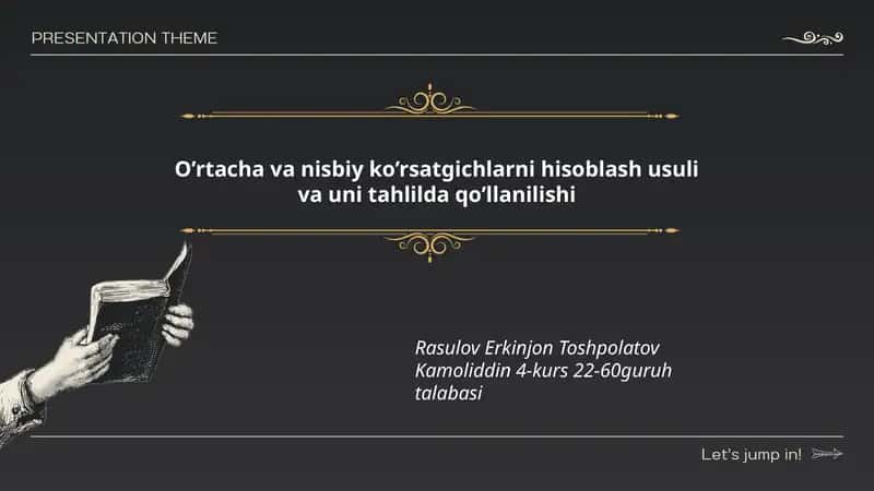 O’rtacha va nisbiy ko’rsatgichlarni hisoblash usuli va uni tahlilda qo’llanilishi