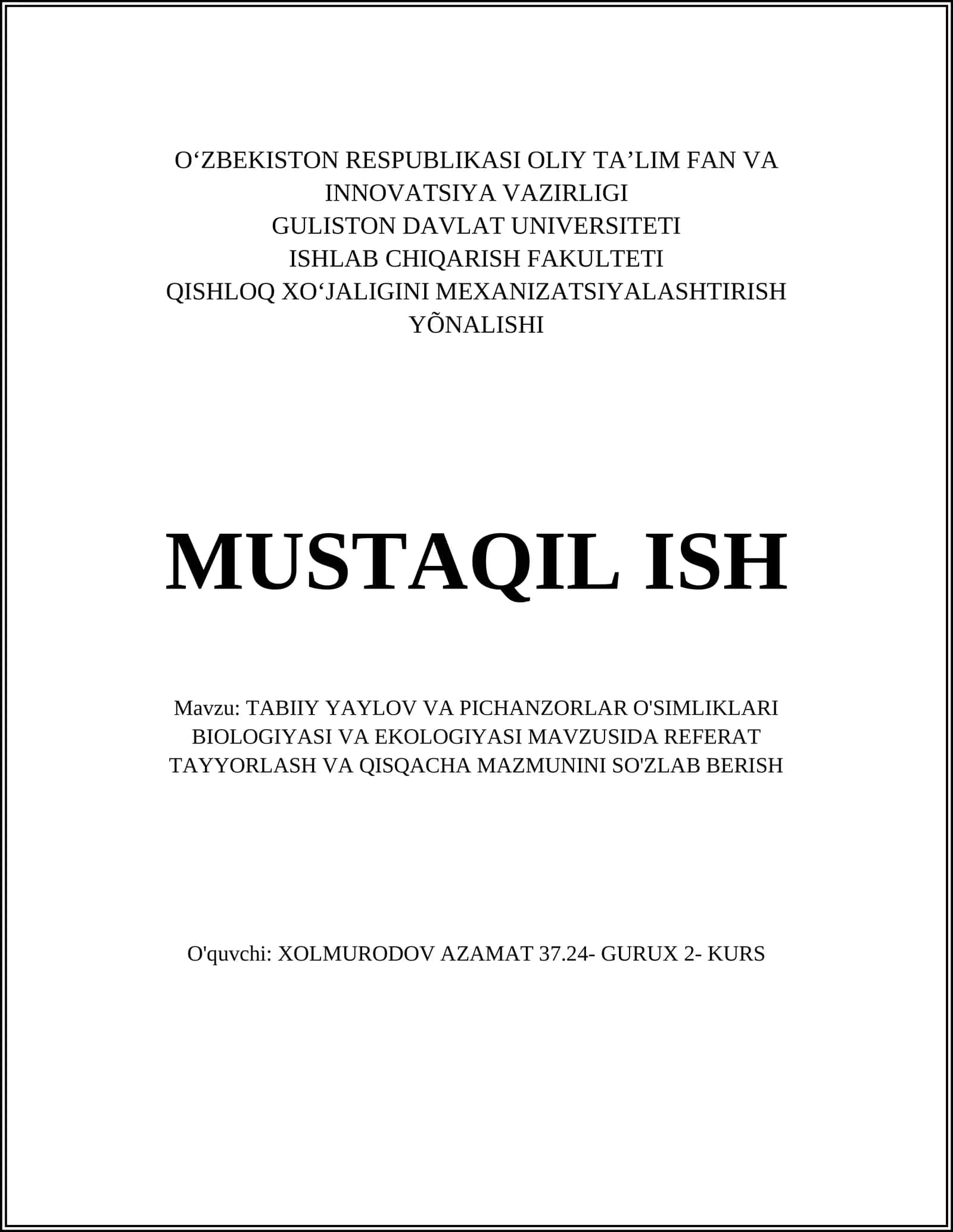 TABIIY YAYLOV VA PICHANZORLAR O'SIMLIKLARI BIOLOGIYASI VA EKOLOGIYASI MAVZUSIDA REFERAT TAYYORLASH VA QISQACHA MAZMUNINI SO'ZLAB BERISH