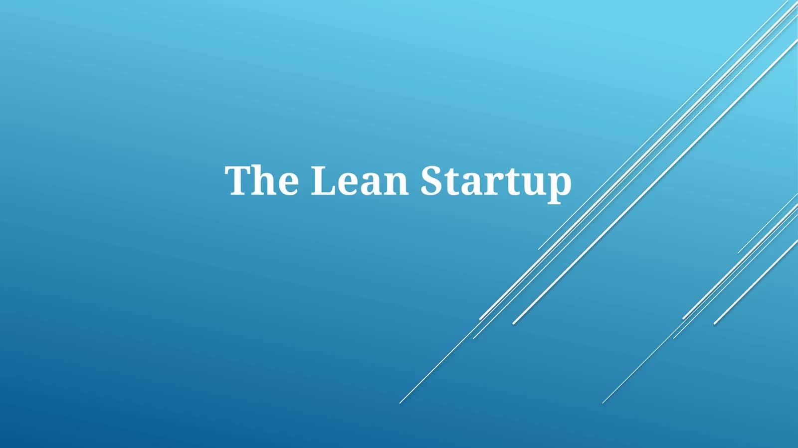 Lean Startap: Asosiy tushunchalar va jarayonlar