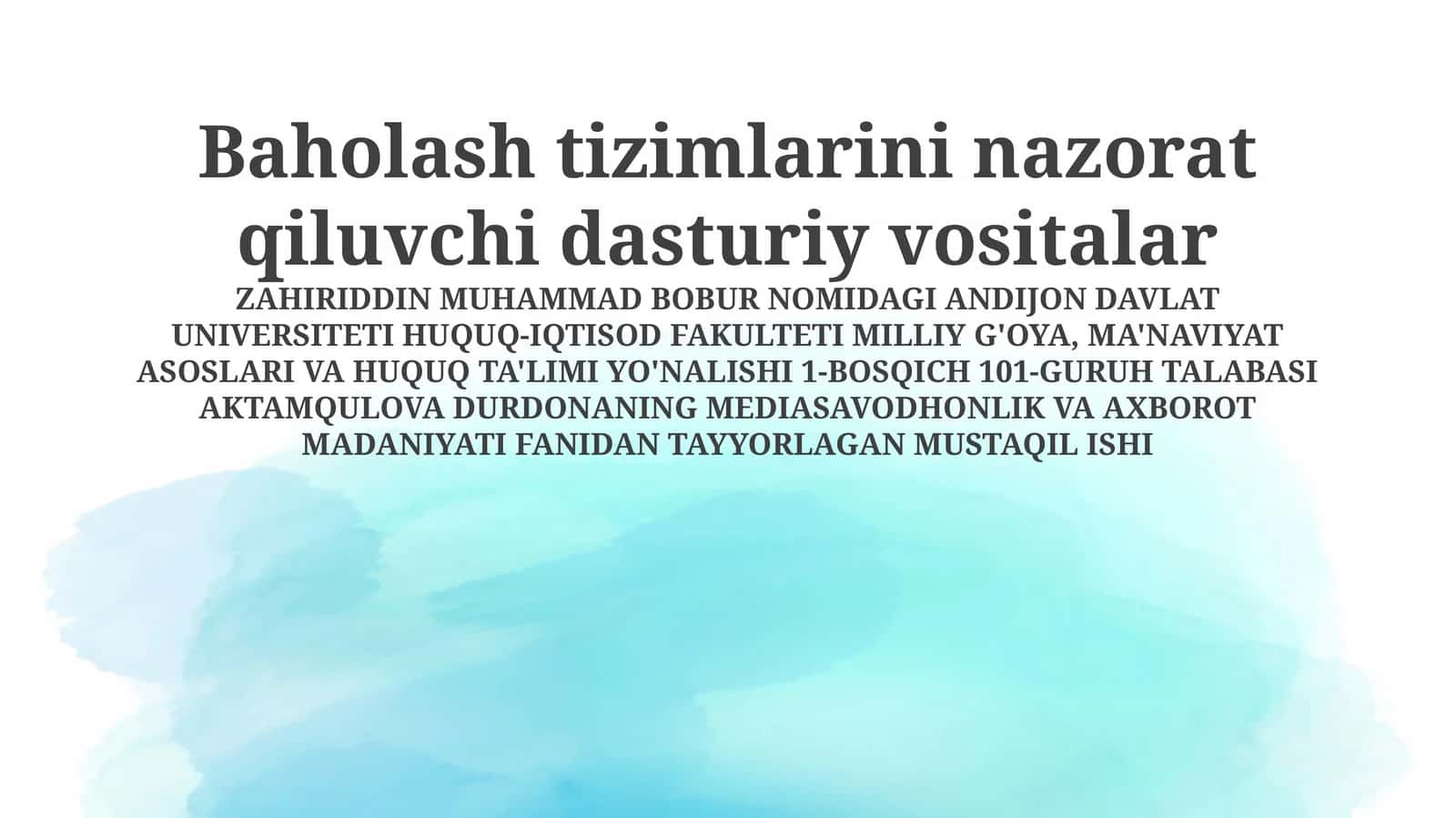 Baholash tizimlarini nazorat qiluvchi dasturiy vositalar