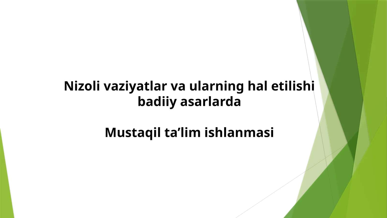 Nizoli vaziyatlar va ularning hal etilishi badiiy asarlarda
