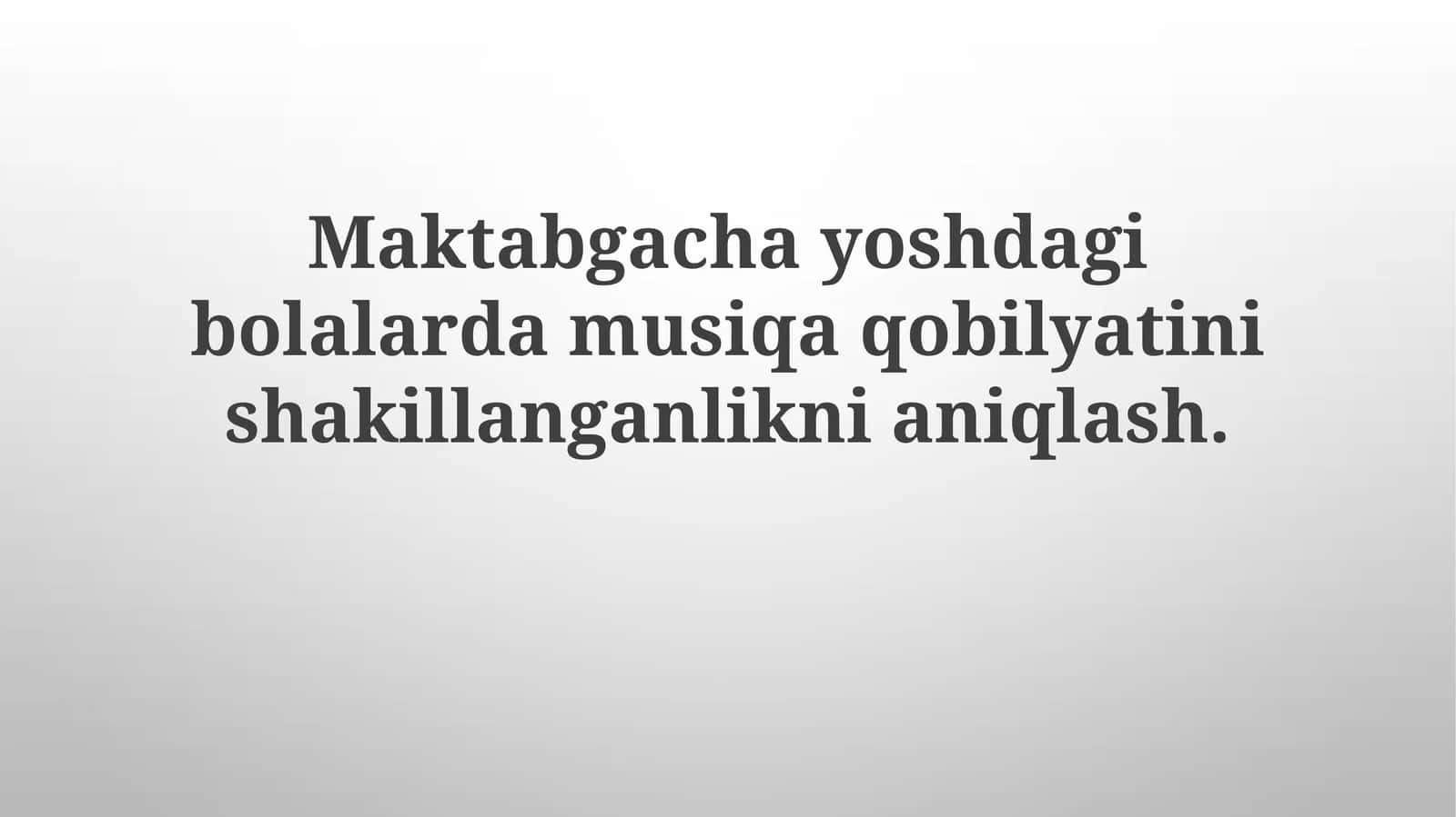 Yoshdagi Bolalarda Musiqiy Qobiliyatlar
