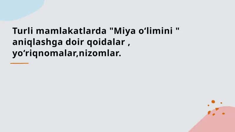 Turli mamlakatlarda "Miya o‘limini" aniqlashga doir qoidalar, yo‘riqnomalar,nizomlar.