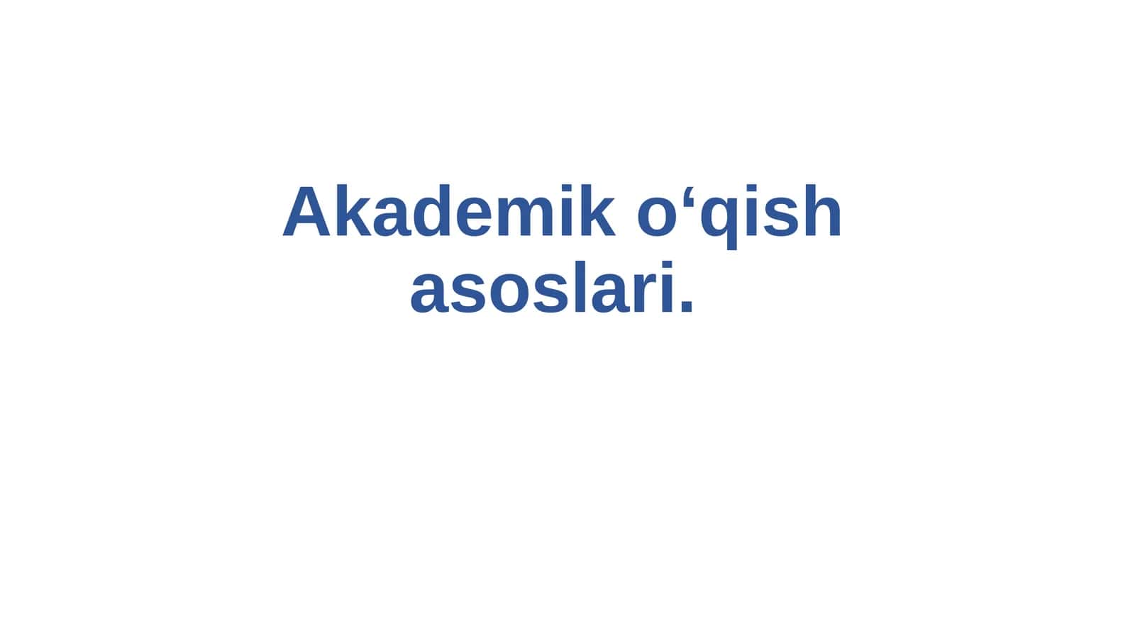 Akademiko‘qishasoslari