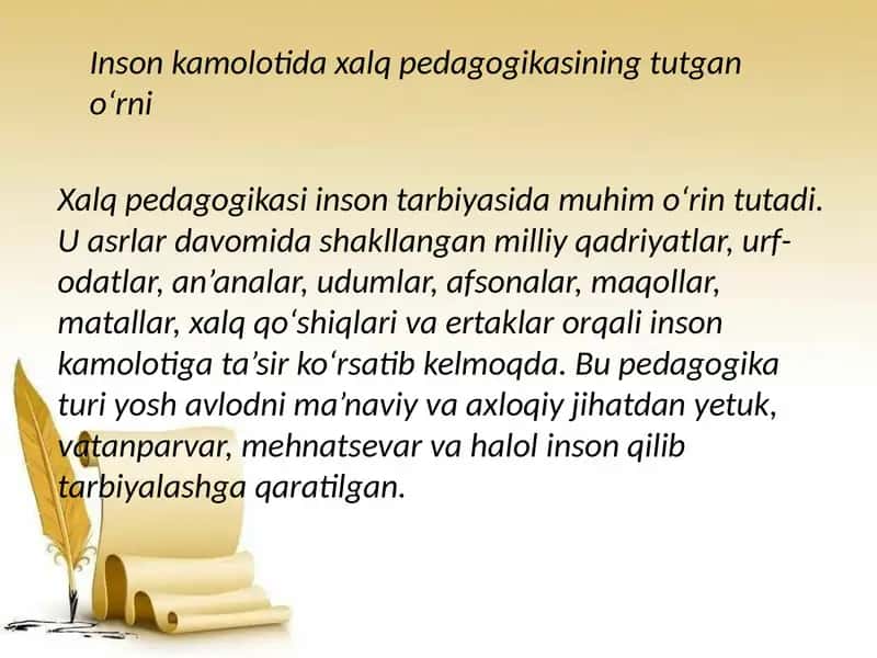 Inson kamolotida xalq pedagogikasining tutgan oʻrni