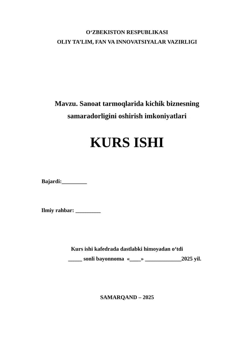 “Sanoat tarmoqlarida kichik biznesning samaradorligini oshirish imkoniyatlari” mavzusida ilmiy ish