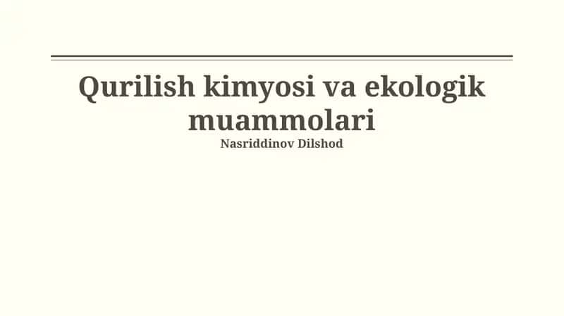 Qurilish kimyosi va ekologik muammolari