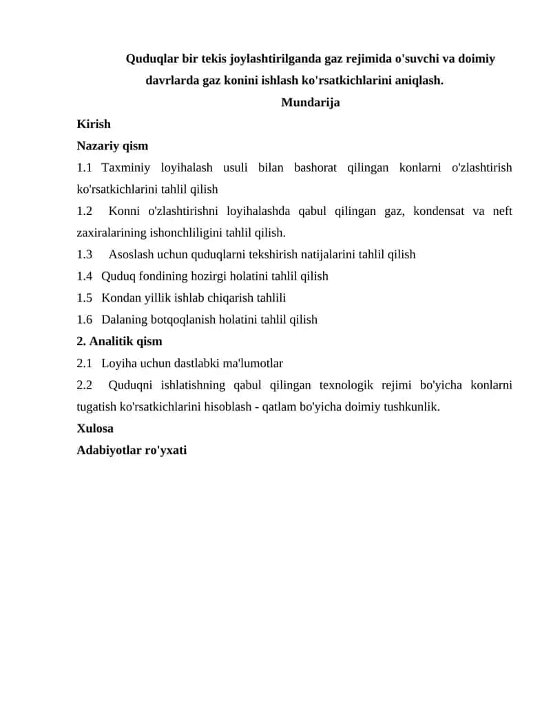 Quduqlar bir tekis joylashtirilganda gaz rejimida o'suvchi va doimiy davrlarda gaz konini ishlash ko'rsatkichlarini aniqlash.