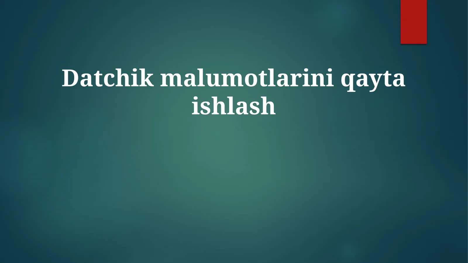 Datchikmalumotlariniqaytaishlash