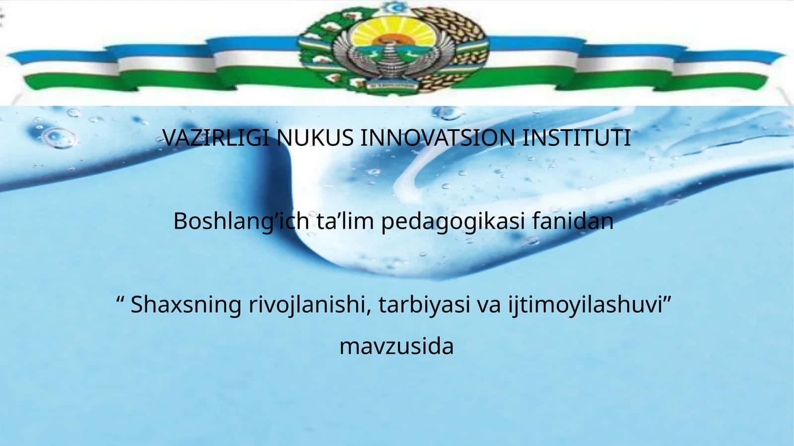 Shaxsning rivojlanishi, tarbiyasi va ijtimoyilashuvi