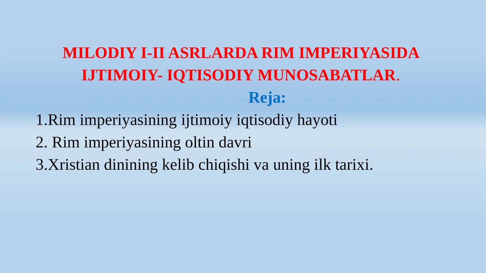 MILODIYI-II ASRLARDA RIM IMPERIYASIDA IJTIMOIY- IQTISODIY MUNOSABATLAR