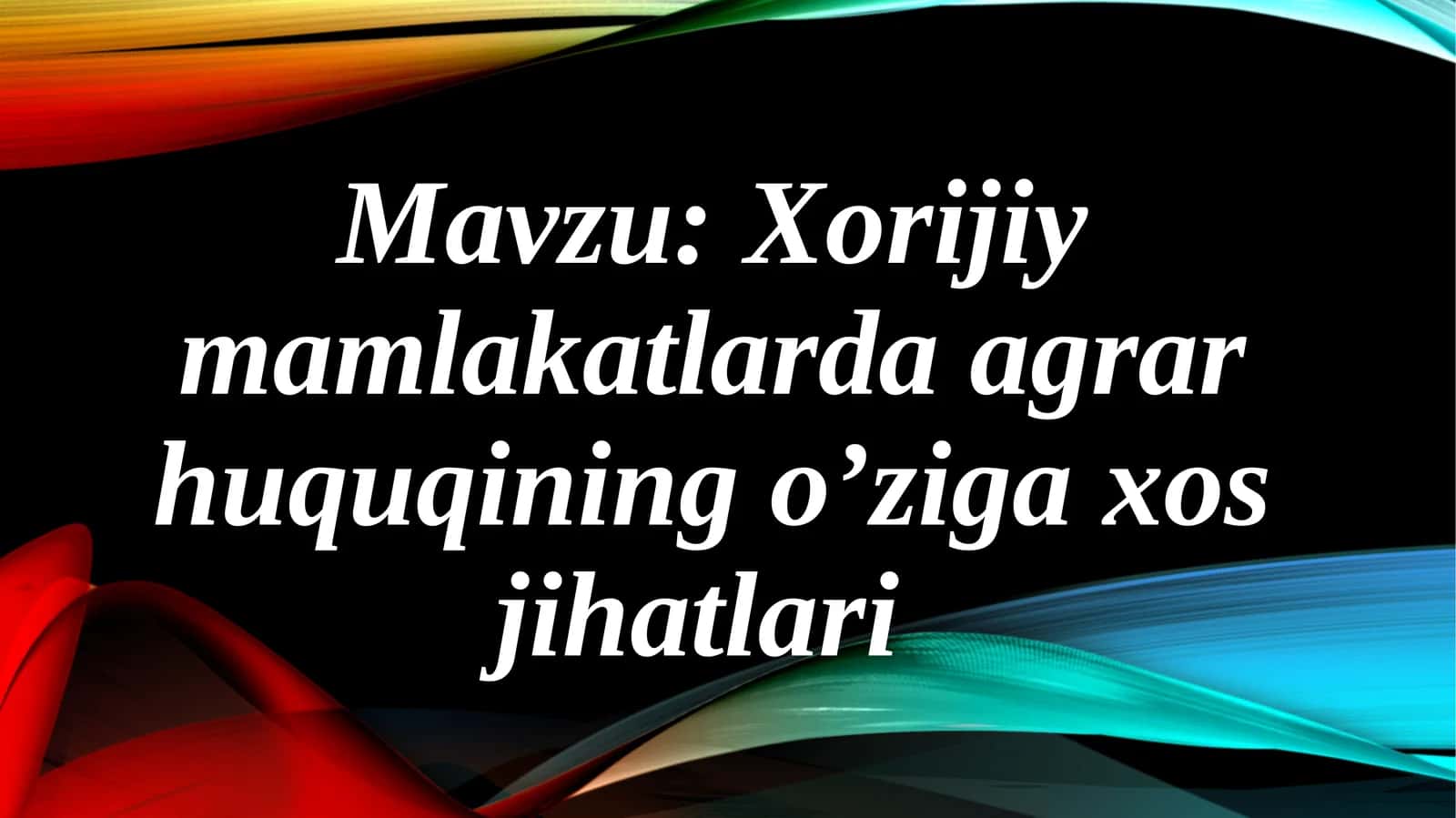Xorijiy mamlakatlarda agrar huquqining o’ziga xos jihatlari Buyuk Britaniya