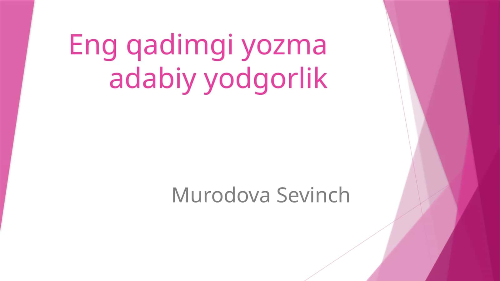 Eng qadimgi yozma adabiy yodgorlik