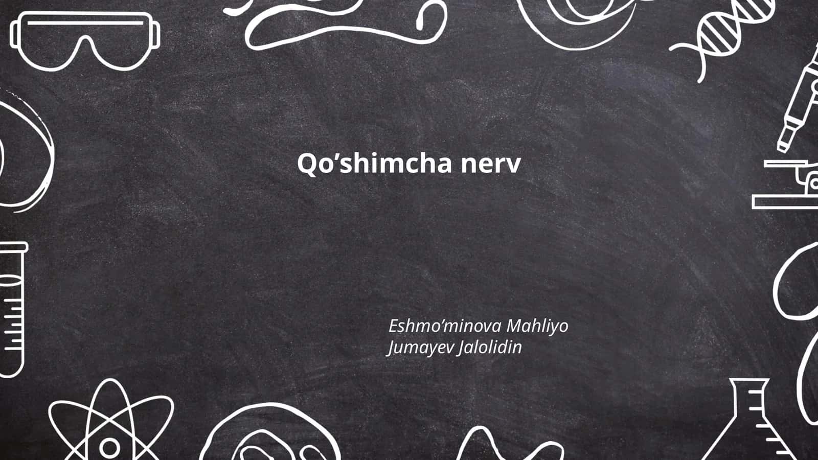 Qo'shimcha nerv tizimi tadqiqotlari