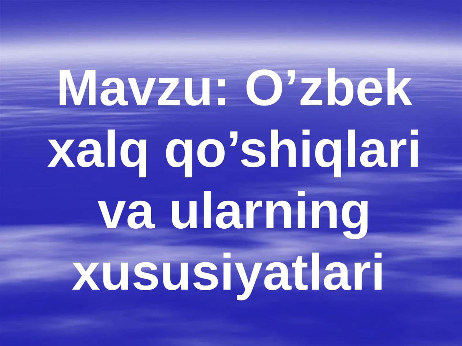 O’zbek xalq qo’shiqlari va ularning xususiyatlari