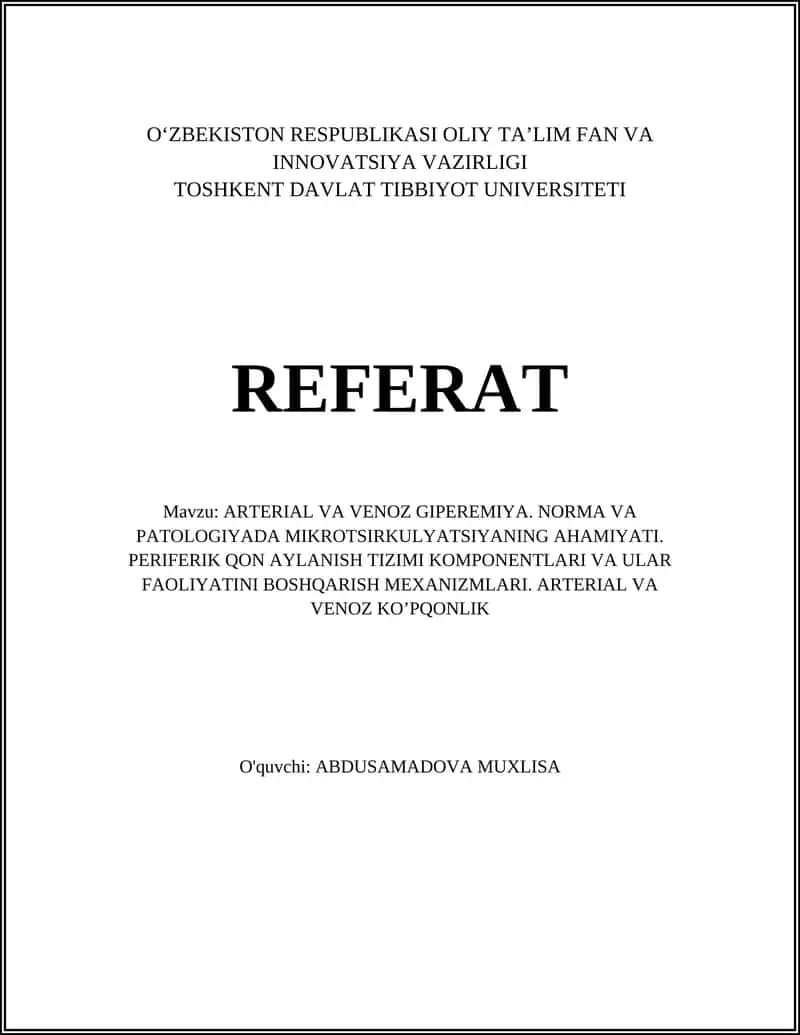 ARTERIAL VA VENOZ GIPEREMIYA. NORMA VA PATOLOGIYADA MIKROTSIRKULYATSIYANING AHAMIYATI