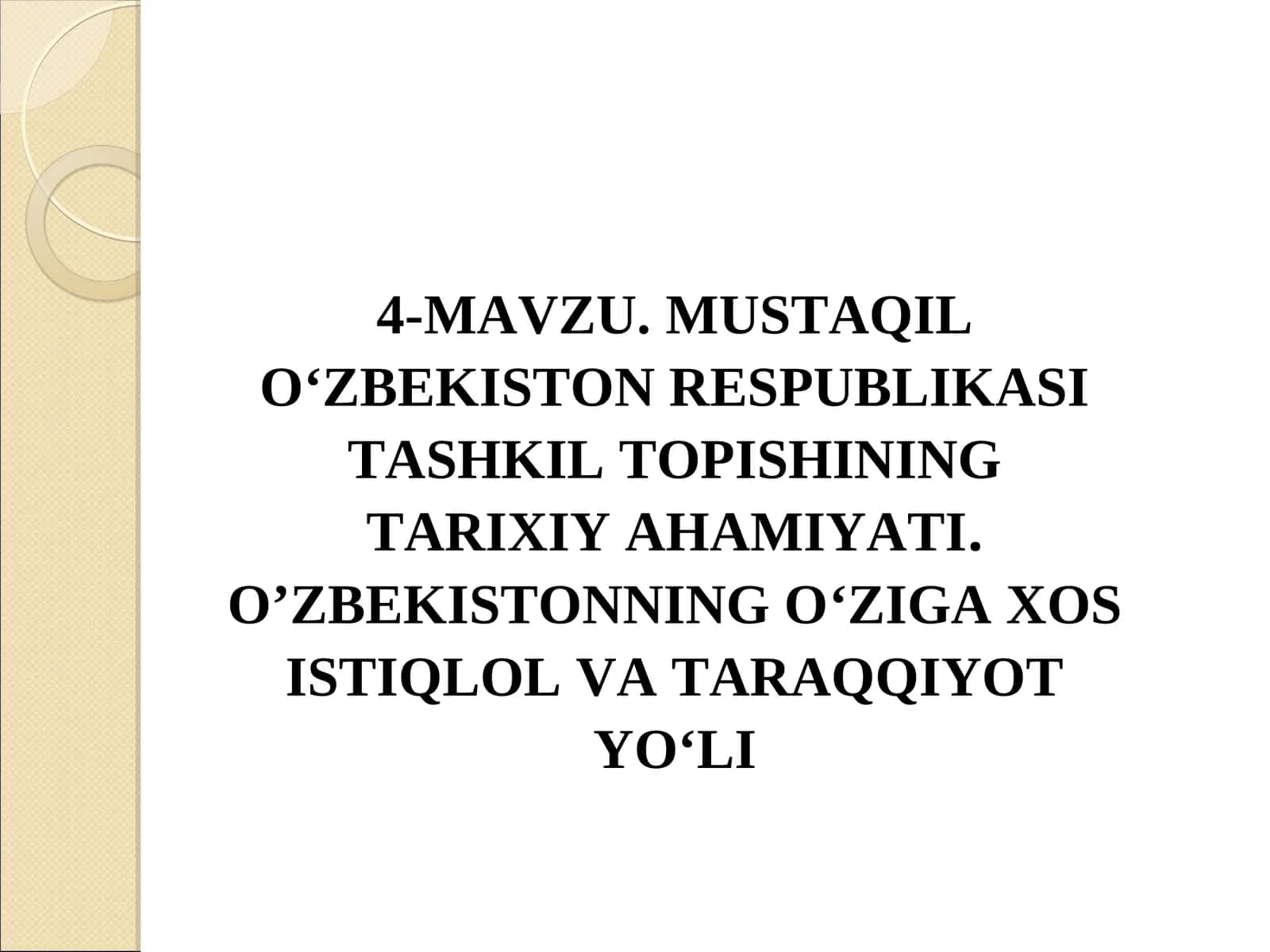 MUSTAQIL O‘ZBEKISTON RESPUBLIKASI TASHKIL TOPISHINING TARIXIY AHAMIYATI