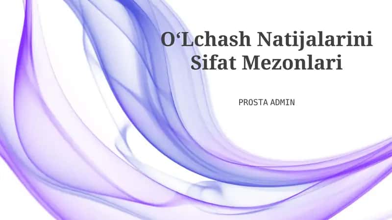 O'Lchash Natijalarini Sifat Mezonlari