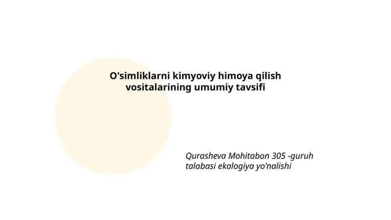 O'simliklarni kimyoviy himoya qilish vositalarining umumiy tavsifi