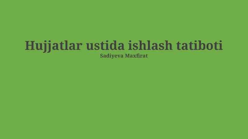 Hujjatlar ustida ishlash tatiboti