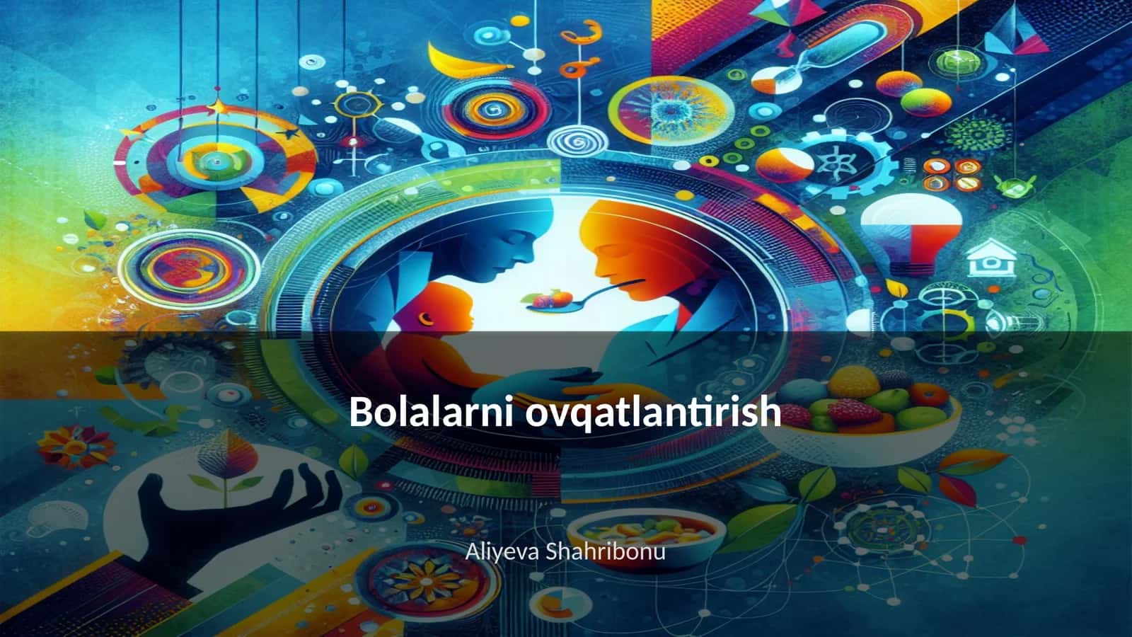 Bolalarni ovqatlantirish