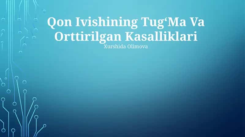 Qon Ivishining Tug'Ma Va Orttirilgan Kasalliklari