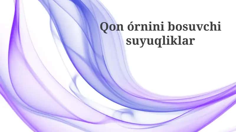 Qon o'rnini bosuvchi suyuqliklar