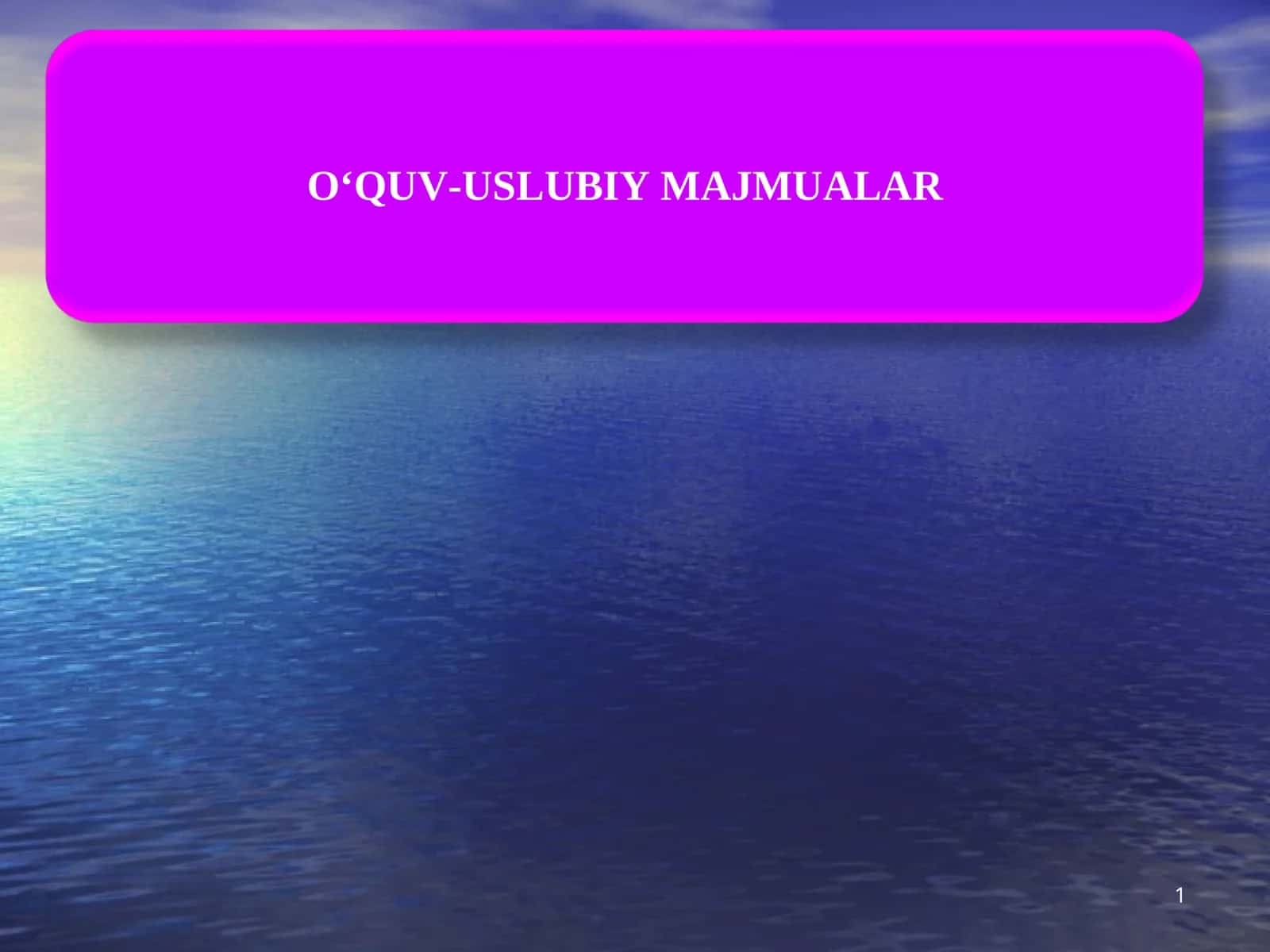 O‘QUV-USLUBIY MAJMUALAR