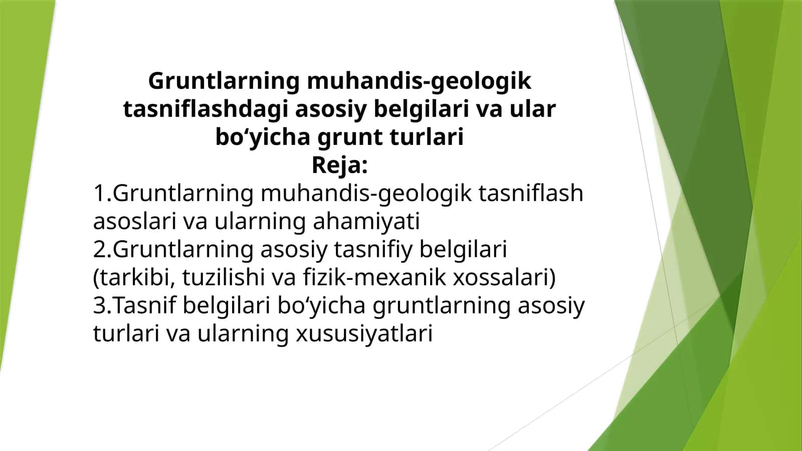 Gruntlarning muhandis-geologik tasniflashdagi asosiy belgilari va ular bo‘yicha grunt turlari