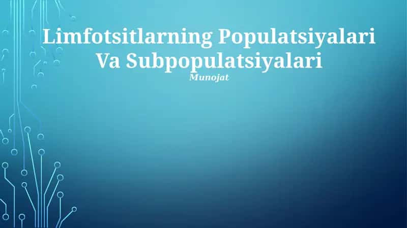 Limfotsitlarning Populatsiyalari Va Subpopulatsiyalari