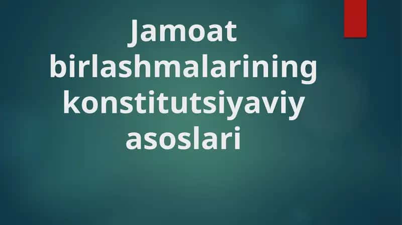 Jamoatbirlashmalariningkonstitutsiyaviyasoslari