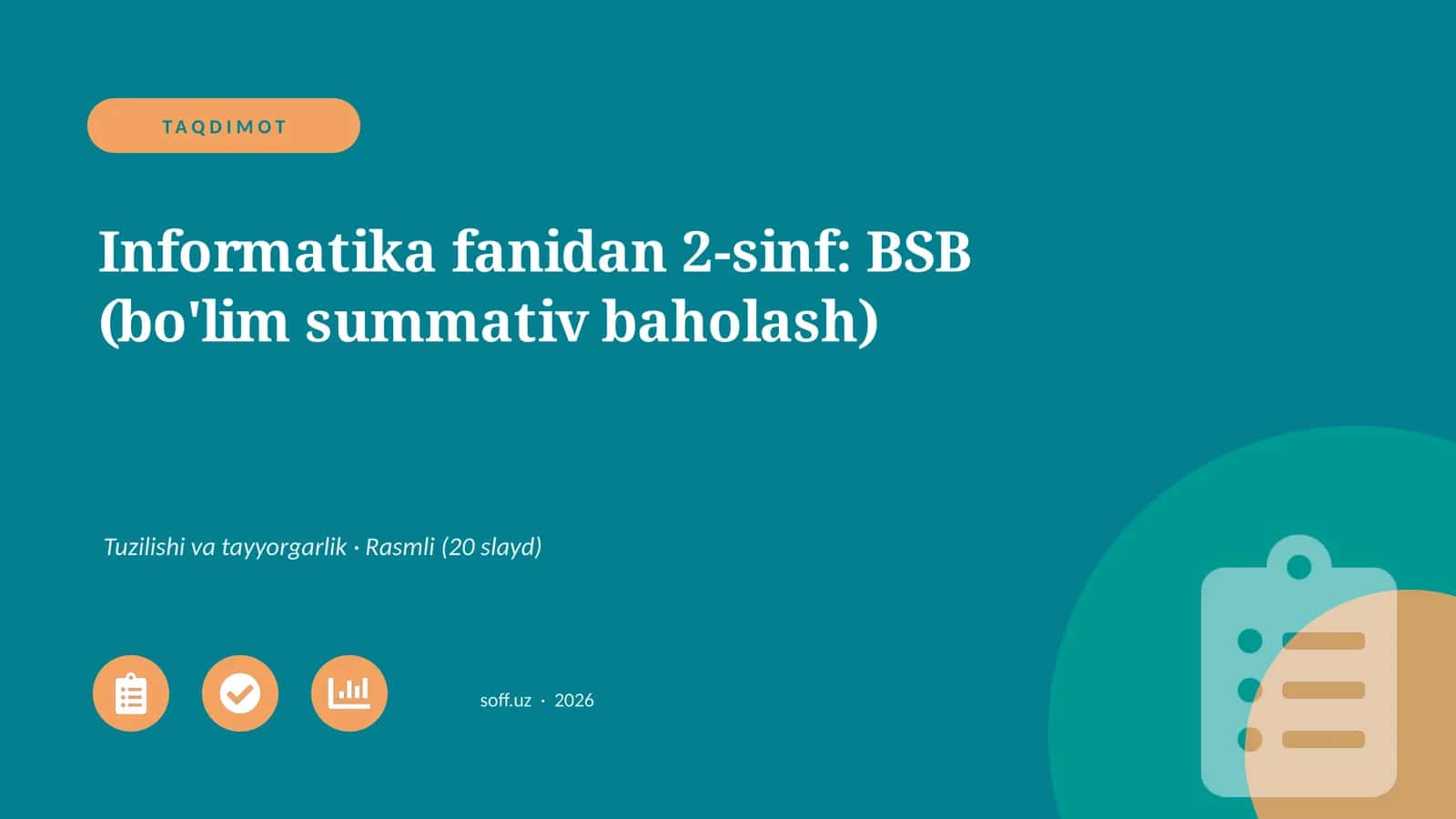 Informatika fanidan 2-sinf: BSB (bo'lim summativ baholash)