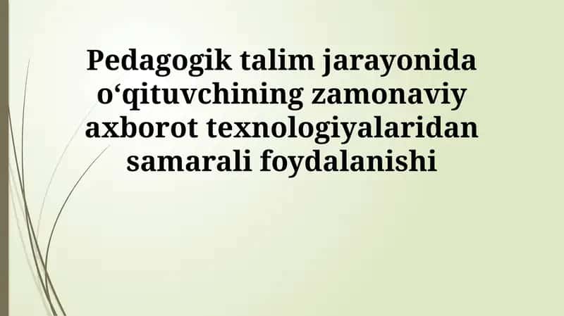 Zamonaviy axborot texnologiyalari turlari va ularning ta'limdagi o'rni