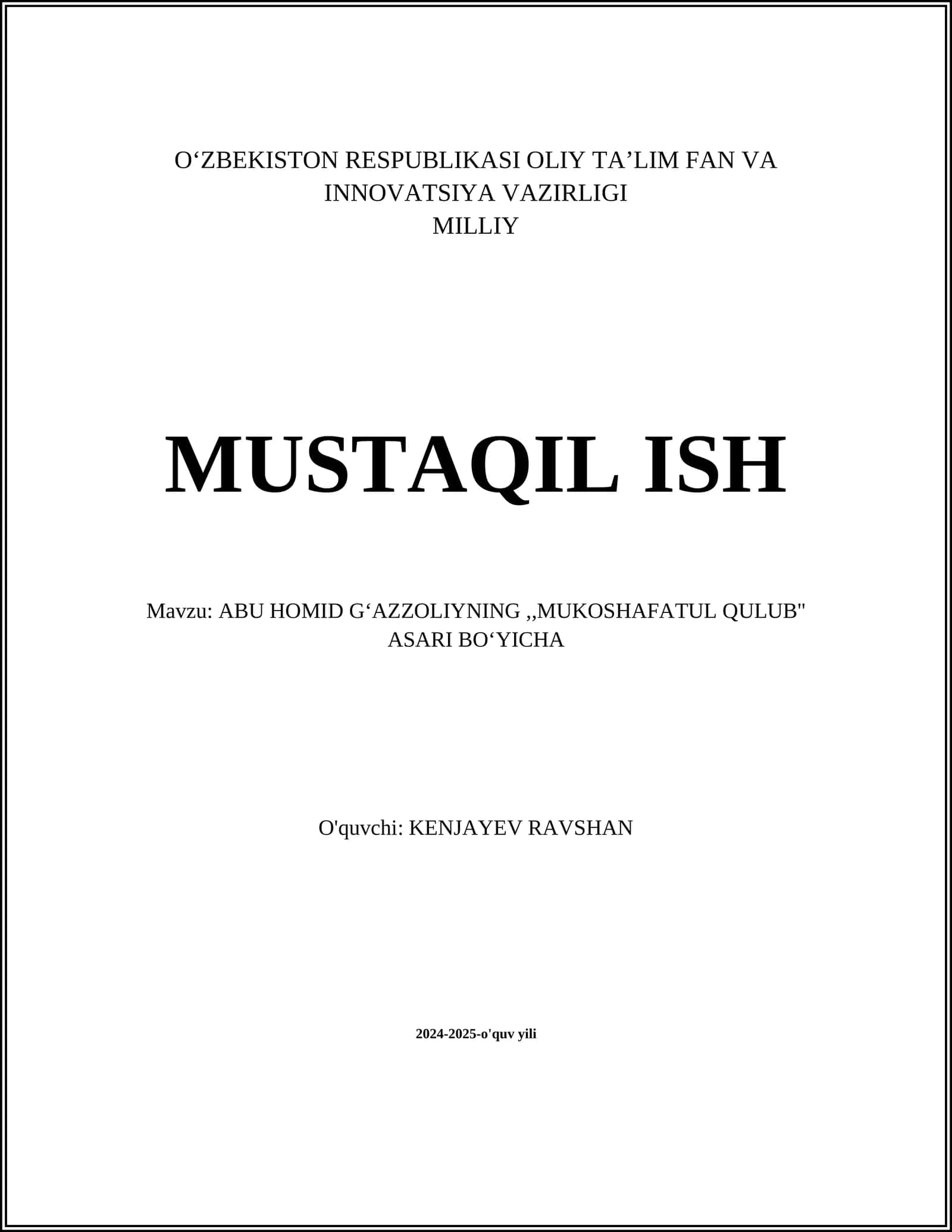 ABU HOMID GʻAZZOLIYNING,,MUKOSHAFATUL QULUB'' ASARI BOʻYICHA MUSTAQIL ISH