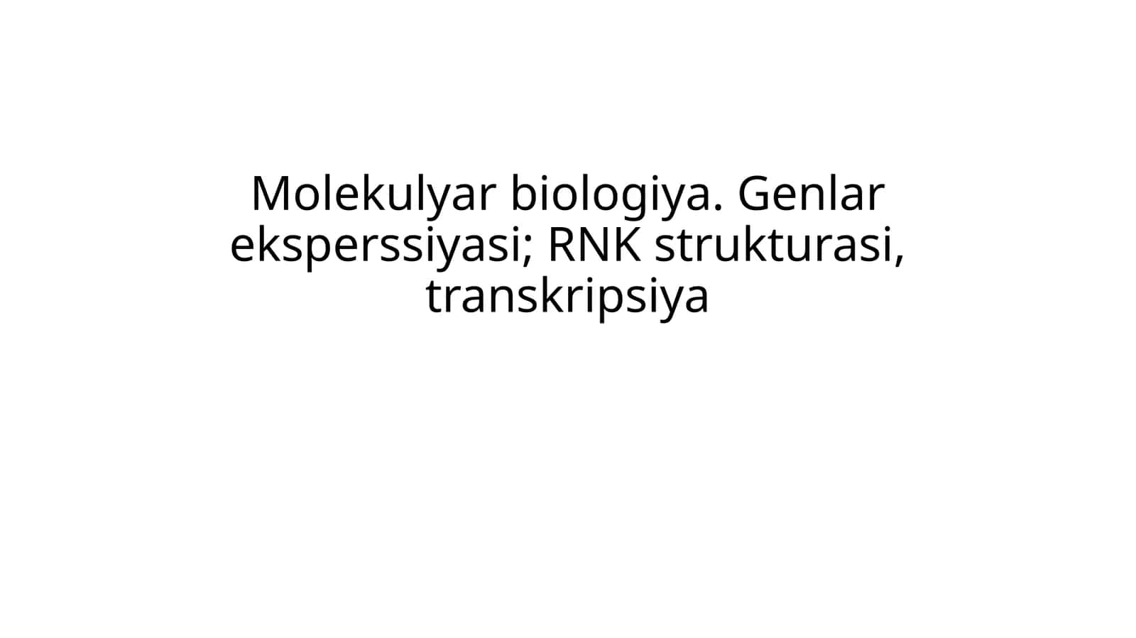 Molekulyar biologiya genlar ekspressiyasi