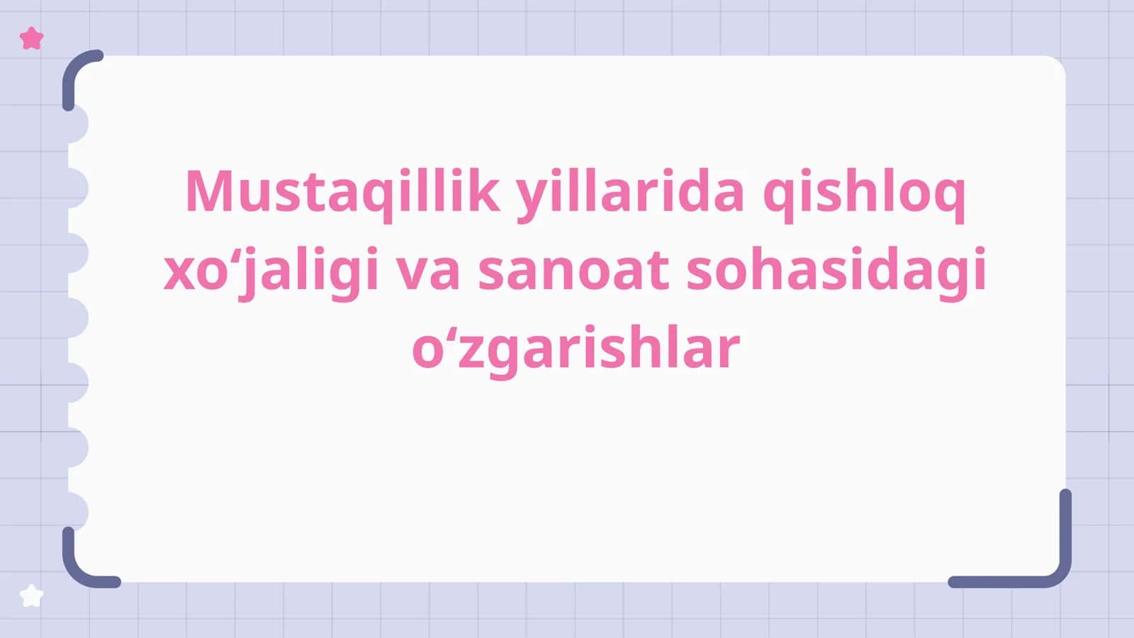 Mustaqillik yillarida qishloq xo‘jaligivasanoat sohasidagi o‘zgarishlar
