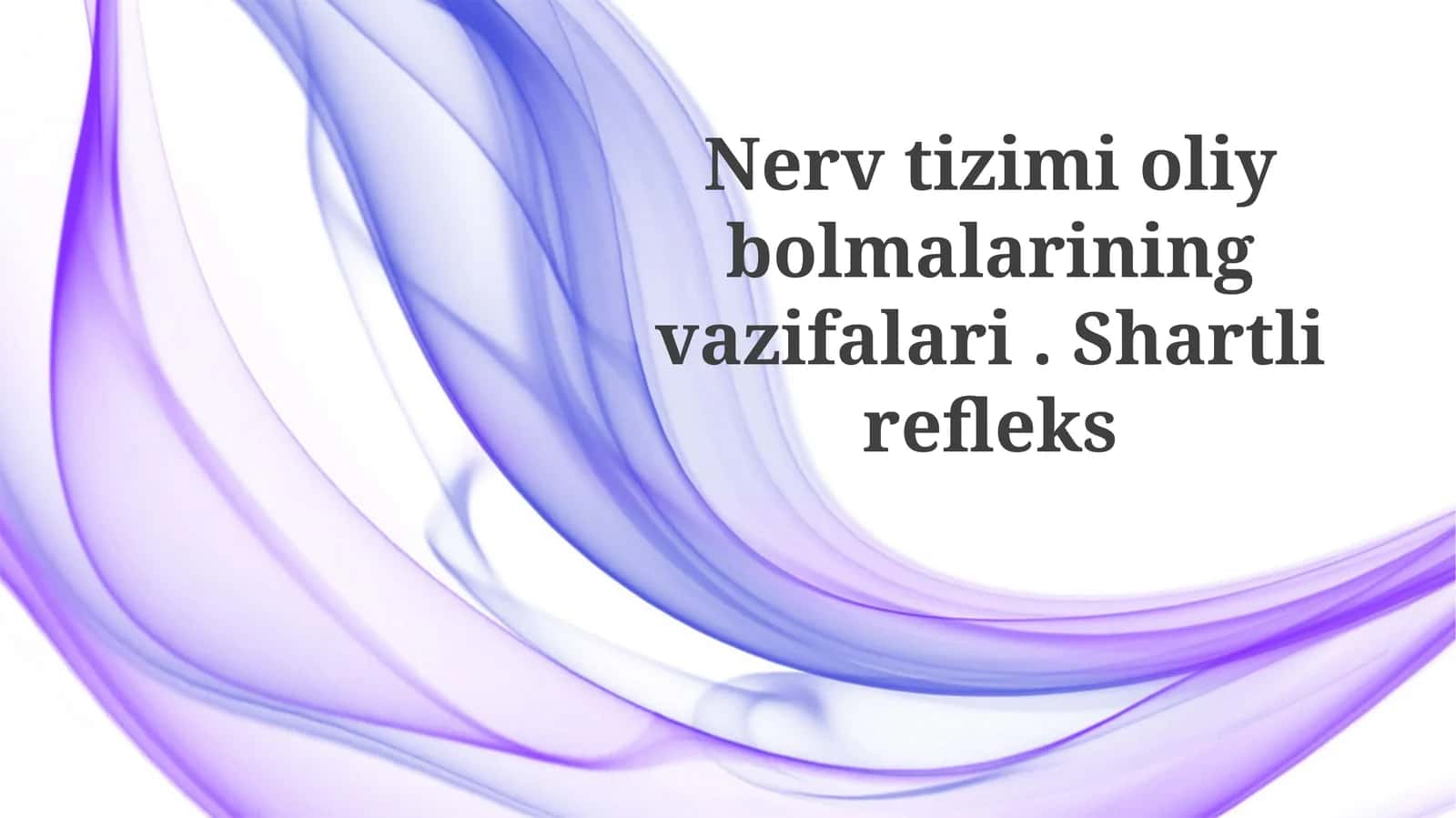 Oliy nerv faoliyatining tiplari