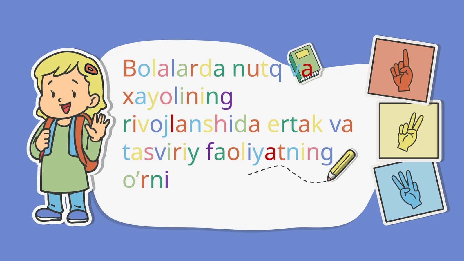 Bolalarning nutq va xayolining rivojlanishida ertak va tasviriy faoliyatning o’rni