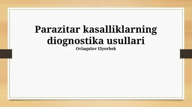 Parazitar kasalliklarning diognostika usullari